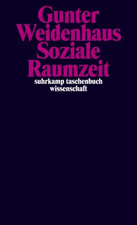 Weidenhaus |  Soziale Raumzeit | Buch |  Sack Fachmedien