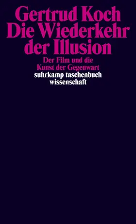 Koch |  Die Wiederkehr der Illusion | Buch |  Sack Fachmedien