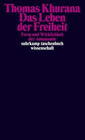 Khurana |  Das Leben der Freiheit | Buch |  Sack Fachmedien