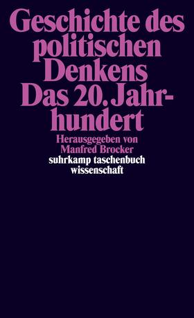 Brocker |  Geschichte des politischen Denkens. Das 20. Jahrhundert | Buch |  Sack Fachmedien