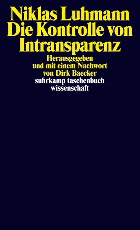 Luhmann / Baecker |  Die Kontrolle von Intransparenz | Buch |  Sack Fachmedien