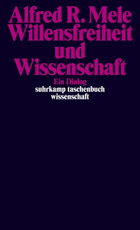 Mele |  Willensfreiheit und Wissenschaft | Buch |  Sack Fachmedien