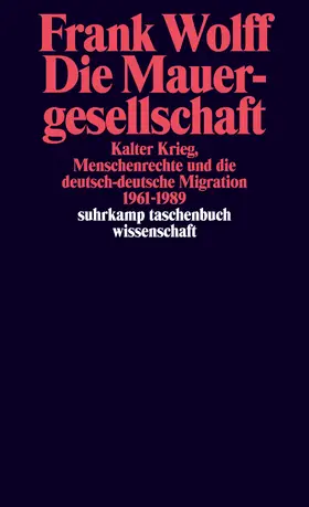 Wolff |  Die Mauergesellschaft | Buch |  Sack Fachmedien