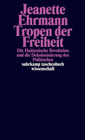 Ehrmann |  Tropen der Freiheit | Buch |  Sack Fachmedien