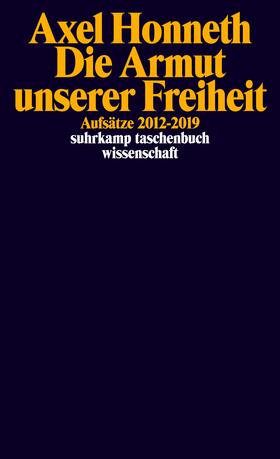 Honneth | Die Armut unserer Freiheit | Buch | 978-3-518-29913-5 | sack.de