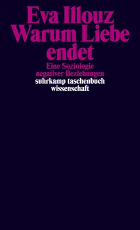 Illouz | Warum Liebe endet | Buch | 978-3-518-29918-0 | sack.de