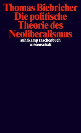 Biebricher | Die politische Theorie des Neoliberalismus | Buch | 978-3-518-29926-5 | sack.de