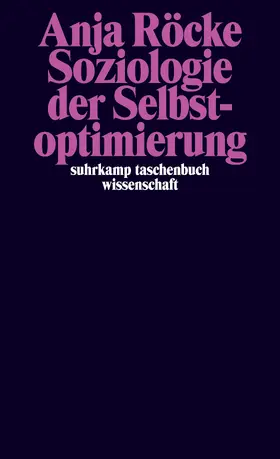 Röcke | Soziologie der Selbstoptimierung | Buch | 978-3-518-29930-2 | sack.de