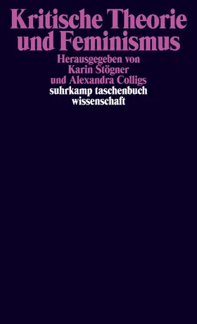 Stögner / Colligs |  Kritische Theorie und Feminismus | Buch |  Sack Fachmedien