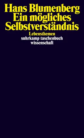 Blumenberg / Zill | Ein mögliches Selbstverständnis | Buch | 978-3-518-29971-5 | sack.de