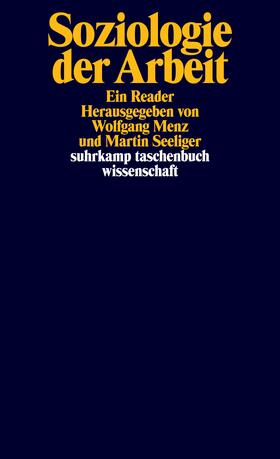 Menz / Seeliger |  Soziologie der Arbeit | Buch |  Sack Fachmedien