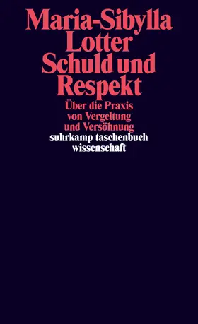 Lotter |  Schuld und Respekt | Buch |  Sack Fachmedien