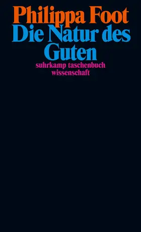 Foot |  Die Natur des Guten | Buch |  Sack Fachmedien