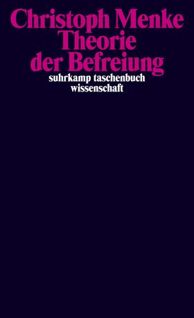 Menke | Theorie der Befreiung | Buch | 978-3-518-30049-7 | sack.de