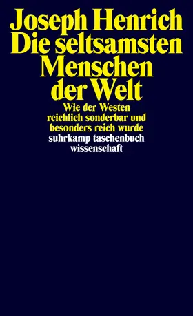 Henrich |  Die seltsamsten Menschen der Welt | Buch |  Sack Fachmedien