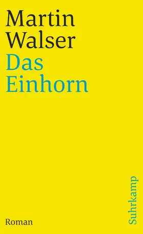 Walser |  Das Einhorn | Buch |  Sack Fachmedien