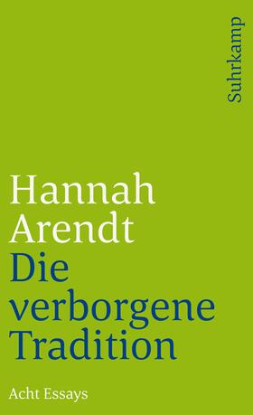 Arendt |  Die verborgene Tradition | Buch |  Sack Fachmedien