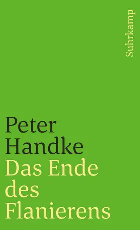 Handke |  Das Ende des Flanierens | Buch |  Sack Fachmedien