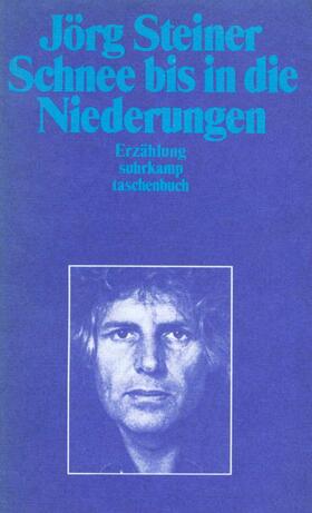 Steiner |  Schnee bis in die Niederungen | Buch |  Sack Fachmedien