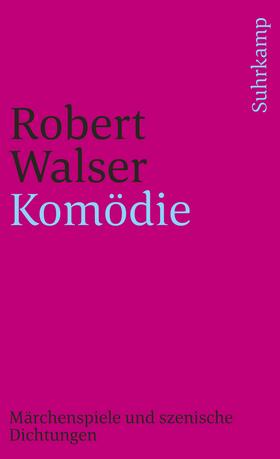 Walser / Greven |  Komödie, Märchenspiel und szenische Dichtungen | Buch |  Sack Fachmedien