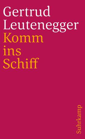 Leutenegger |  Komm ins Schiff | Buch |  Sack Fachmedien