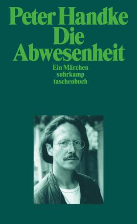 Handke |  Die Abwesenheit | Buch |  Sack Fachmedien