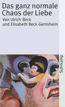 Beck / Beck-Gernsheim |  Das ganz normale Chaos der Liebe | Buch |  Sack Fachmedien