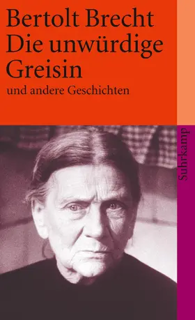 Brecht / Jeske | Die unwürdige Greisin und andere Geschichten | Buch | 978-3-518-38246-2 | sack.de