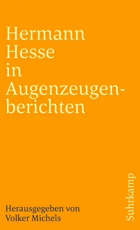 Hesse / Michels | Hermann Hesse in Augenzeugenberichten | Buch | 978-3-518-38365-0 | sack.de