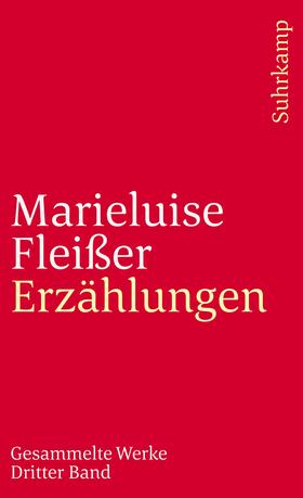 Fleißer / Rühle |  Gesammelte Werke III. Gesammelte Erzählungen | Buch |  Sack Fachmedien