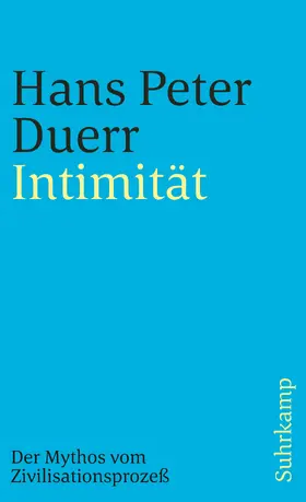 Duerr |  Der Mythos vom Zivilisationsprozeß | Buch |  Sack Fachmedien