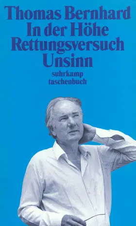 Bernhard | In der Höhe - Rettungsversuch. Unsinn | Buch | 978-3-518-39235-5 | sack.de