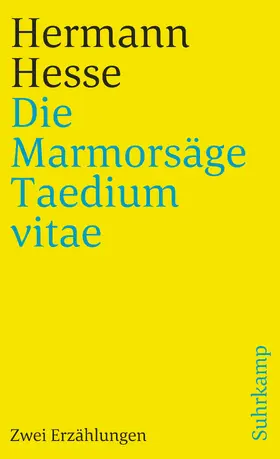 Hesse |  Die Marmorsäge. Taedium vitae | Buch |  Sack Fachmedien