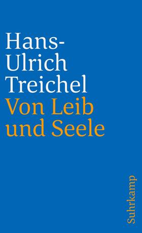 Treichel |  Von Leib und Seele | Buch |  Sack Fachmedien