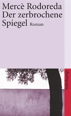 Rodoreda |  Der zerbrochene Spiegel | Buch |  Sack Fachmedien