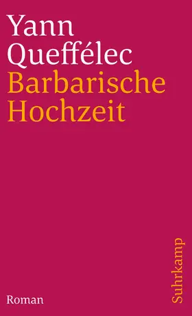 Queffélec |  Barbarische Hochzeit | Buch |  Sack Fachmedien