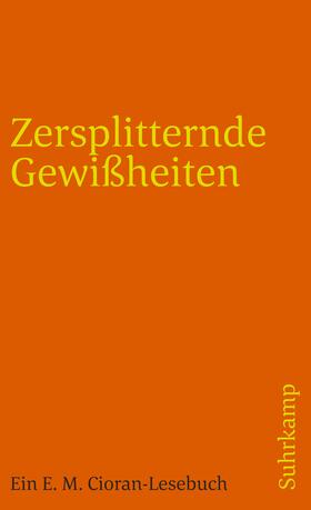 Cioran / Stölzel |  Zersplitternde Gewißheiten | Buch |  Sack Fachmedien