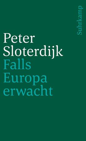 Sloterdijk |  Sloterdijk, P: Falls Europa erwacht | Buch |  Sack Fachmedien