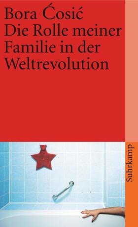 Cosic / Cosic |  Die Rolle meiner Familie in der Weltrevolution | Buch |  Sack Fachmedien