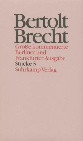 Brecht / Müller / Hecht |  Werke. Große kommentierte Berliner und Frankfurter Ausgabe. 30 Bände (in 32 Teilbänden) und ein Registerband | Buch |  Sack Fachmedien