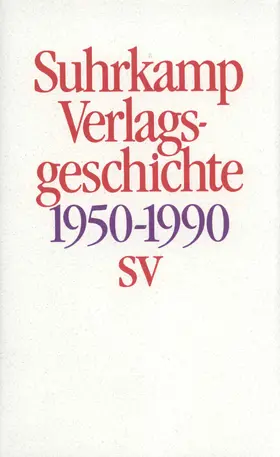 Suhrkamp Verlag |  Geschichte des Suhrkamp Verlages | Buch |  Sack Fachmedien