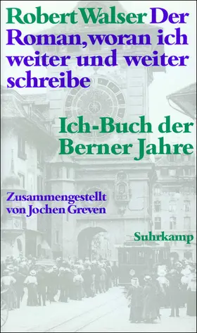 Walser / Greven |  Der Roman, woran ich weiter und weiter schreibe | Buch |  Sack Fachmedien