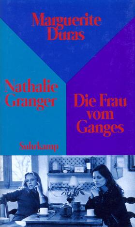 Duras |  Nathalie Granger und Die Frau vom Ganges | Buch |  Sack Fachmedien