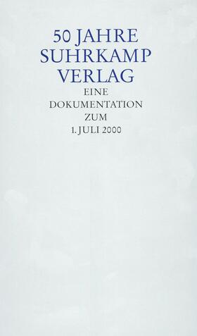 Suhrkamp Verlag |  50 Jahre Suhrkamp Verlag | Buch |  Sack Fachmedien