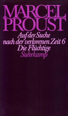 Proust / Keller |  Auf der Suche nach der verlorenen Zeit 6. Die Flüchtige | Buch |  Sack Fachmedien