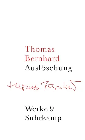 Höller / Bernhard |  Werke 09. Auslöschung | Buch |  Sack Fachmedien