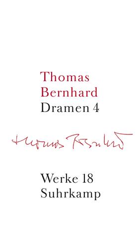 Bernhard / Judex / Mittermayer |  Werke 18. Dramen 4 | Buch |  Sack Fachmedien