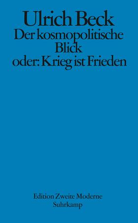 Beck / Fellinger |  Der kosmopolitische Blick oder: Krieg ist Frieden | Buch |  Sack Fachmedien