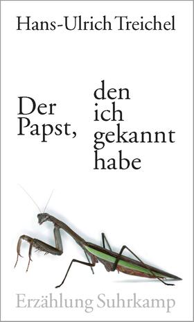 Treichel |  Der Papst, den ich gekannt habe | Buch |  Sack Fachmedien