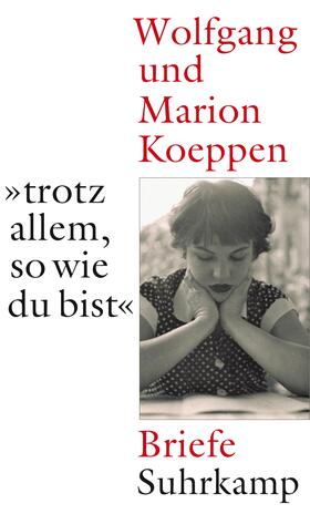 Koeppen / Ebner |  »...trotz allem, so wie du bist« | Buch |  Sack Fachmedien